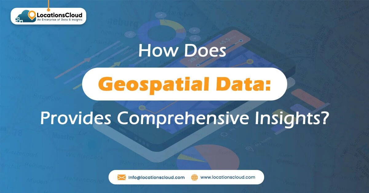 geospatial-data-a-comprehensive-guide-to-spatial-insights