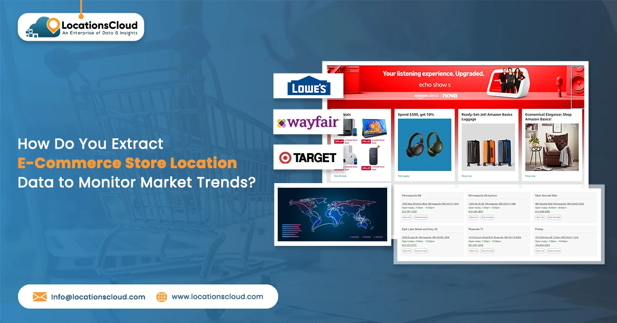 how-do-you-extract-e-commerce-store-location-data-to-monitor-market-trends