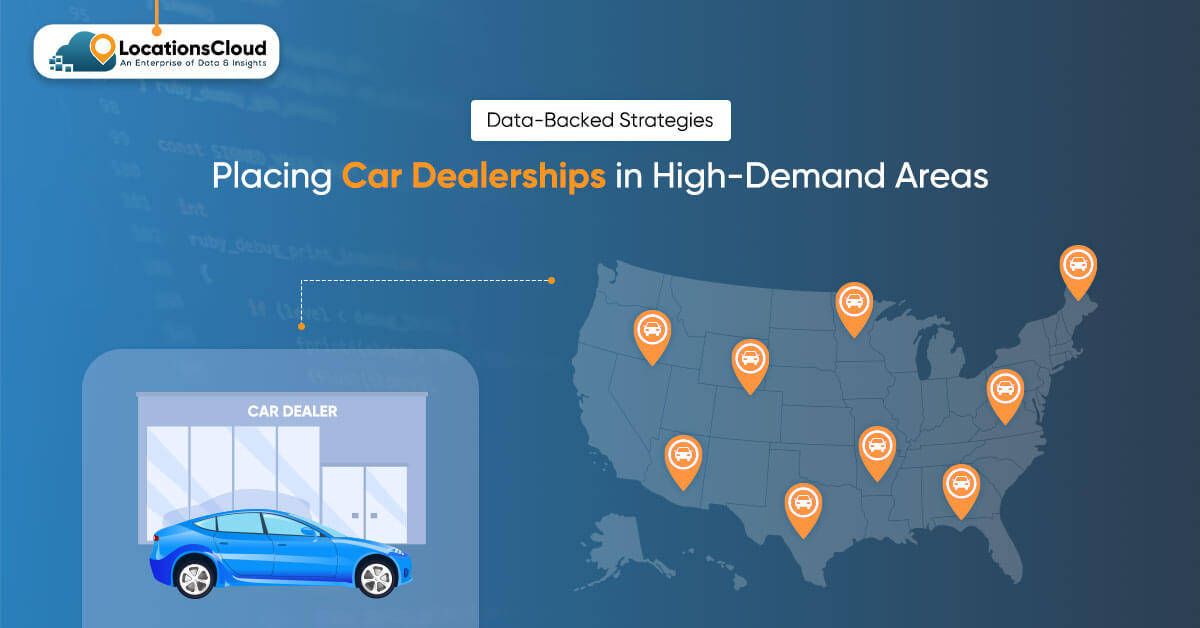 Beyond-the-Highway-Data-Backed-Strategies-for-Placing-Car-Dealerships-in-High-Demand-Areas(1)