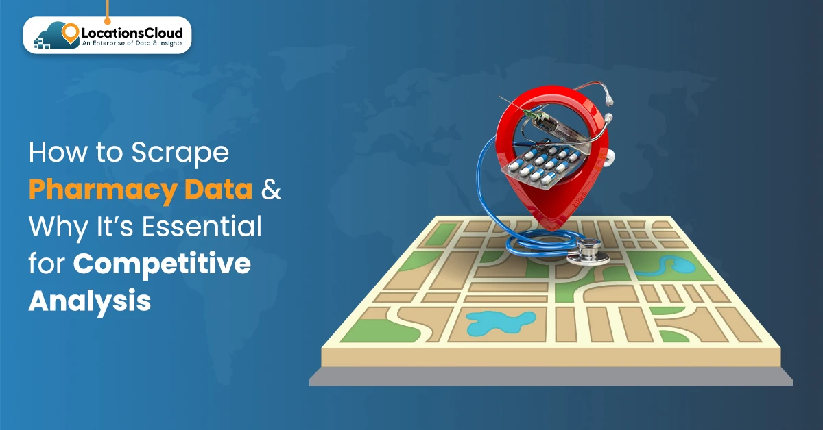How-to-Scrape-Pharmacy-Data-&-Why-It’s-Essential-for-Competitive-Analysis