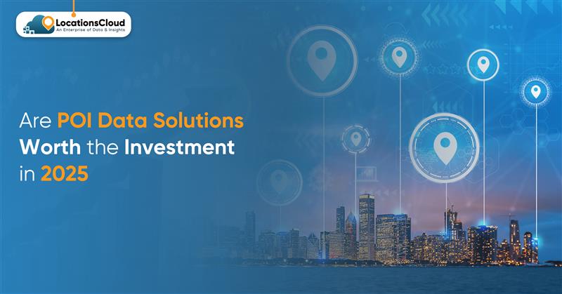 Are-POI-Data-Solutions-Worth-the-Investment-in-2025