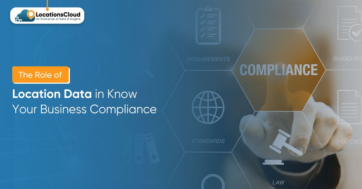 The-Role-of-Location-Data-in-Know-Your-Business-Compliance