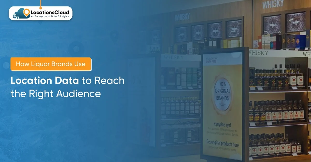 How-Liquor-Brands-Use-Location-Data-to-Reach-the-Right-Audience