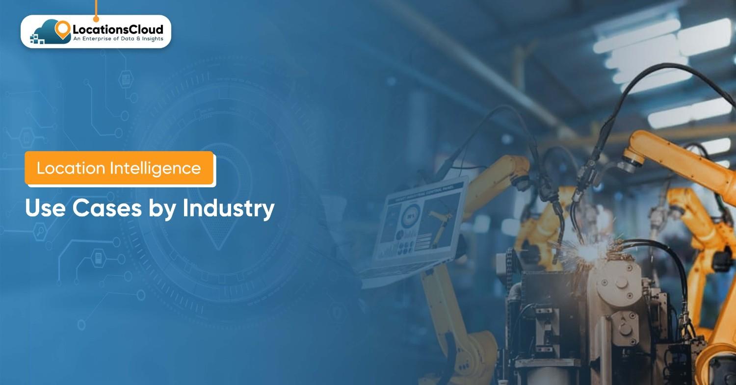 Location-Intelligence-Use-Cases-by-Industry-copy