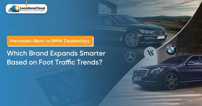 Mercedes-Benz-vs-BMW-Dealerships-Which-Brand-Expands-Smarter-Based-on-Foot-Traffic-Trends