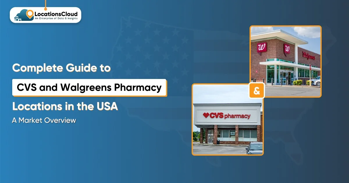 Complete Guide to CVS and Walgreens Pharmacy Locations in the USA A Market Overview